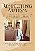 Respecting Autism: The Rebecca School DIR Casebook for Parents and Professionals
