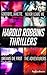 Harold Robbins Thrillers: Never Leave Me, Dreams Die First, The Adventurers, Goodbye Janette