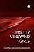 Pretty Vineyard Girls