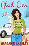 Glad One by Margaret Lashley