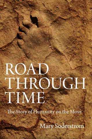 Road Through Time: The Story of Humanity on the Move (Paperback)