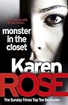 Monster in the Closet by Karen      Rose