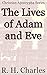 The Lives of Adam and Eve: ...