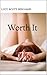 Worth It by Lucy Scott Benjamin