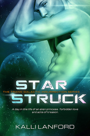 Starstruck (The Trans-Galactic Insurrection, #2)