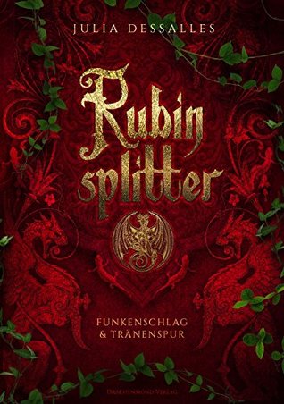 Funkenschlag & Tränenspur (Rubinsplitter, #1 - #2)