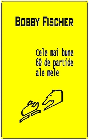 Cele mai bune 60 de partide ale mele