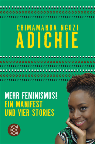 Mehr Feminismus! Ein Manifest und vier Stories