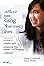 Letters from Rising Pharmacy Stars: Advice on Creating and Advancing Your Career in a Changing Position (ASHP's Complete Letters Series)