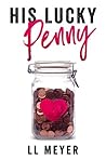 His Lucky Penny (The Penny Books #1) His Lucky Penny (The Penny Books #1)