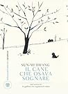 Il cane che osava sognare by Sun-mi Hwang