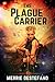 The Plague Carrier by Merrie Destefano