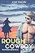 Rough Cowboy: A Western Romance