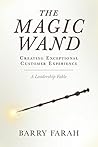 The Magic Wand by Barry Farah