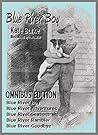 Blue River Boy: Omnibus Edition