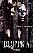 Reclaiming Me