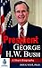 President George H. W. Bush: A Short Biography