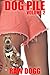 Dog Pile – Volume 2