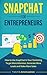 SnapChat For Entrepreneurs: User And Marketing Guide