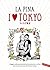 I love Tokyo by La Pina