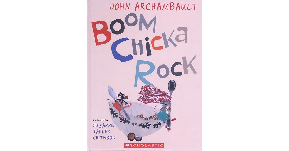 Boom Chicka Rock by John Archambault