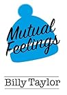 Mutual Feelings