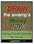 Drain the Swamp Money NOW!: Move your money from profits before people commercial Wall Street banks to people before profits Credit Unions.