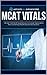 100 High-Yield MCAT Questions with Full-Length Explanations by Bryan Miles