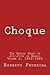 Choque: The Untold Story of Jiu-Jitsu in Brazil Volume 2, 1950-1960 (Choque: The Untold Story of Jiu-Jitsu in Brazil, 1856-1999)