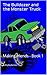 The Bulldozer and the Monster Truck: Making friends - Book 1 (Life lessons)