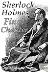 Sherlock Holmes' Final Chapter: Classic Scripts (The Holmes and Watson Series Book 4)