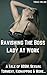 Ravishing The Boss Lady At Work: A Tale of BDSM, Sexual Torment, Kidnapping & More…