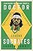 Doctor Socrates: Footballer, Philosopher, Legend
