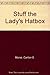 Stuff the Lady's Hatbox
