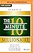 The 10-Minute Millionaire