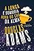 A Longa e Sombria Hora do Chá da Alma by Douglas Adams