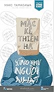 Mặc kệ thiên hạ sống như người Nhật