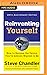 Reinventing Yourself: How t...