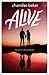 Alive by Chandler Baker