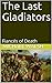 The Last Gladiators: Fiancé...