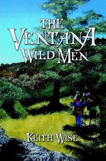The Ventana Wild Men