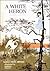 A White Heron: A Story of M...