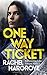 One Way Ticket by Rachel Hargrove