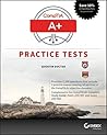 CompTIA A+ Practice Tests: Exam 220-901 and Exam 220-902