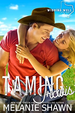 Taming Travis (Wishing Well, Texas, #4)