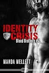 Identity Crisis (Blood Brothers, #4)
