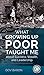 What Growing Up Poor Taught Me  by Dov Baron