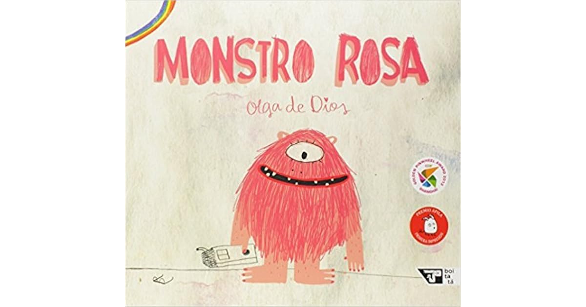 Monstro Rosa by Olga de Dios