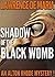 Shadow of the Black Womb (A...