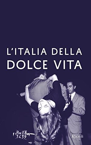 L'Italia della dolce vita (Kindle Edition)